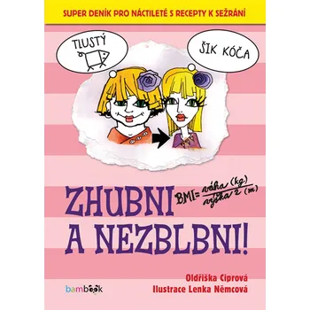 Zhubni a nezblbni!: Super deník pro…