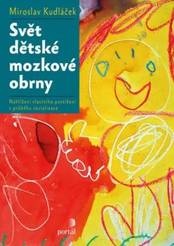 Svět dětské mozkové obrny: Nahlížení vlastního postižení v průběhu socializace - Miroslav Kudláček