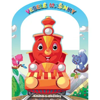 Leporelo Kniha s okénky: Veselé mašinky - Egmont