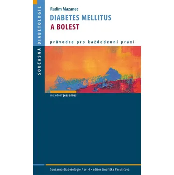 Diabetes mellitus a bolest - Radim Mazanec