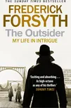 The Outsider: My Life in Intrigue -…