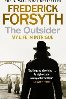 Cizojazyčná kniha The Outsider: My Life in Intrigue - Frederick Forsyth (EN)