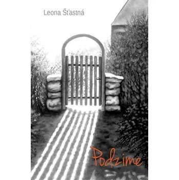 Poezie Podzime - Leona Šťastná