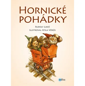 Pohádka Hornické pohádky - Rudolf Lukeš