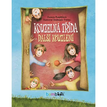 Kouzelná třída: Další kouzlení - Zuzana Pospíšilová