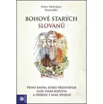 Bohové starých Slovanů - Peter Weleslav…