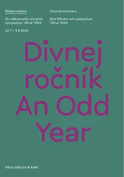 Umění Divnej ročník/An Odd Year - Ondřej Čech, Stanislav Diviš