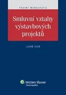 Smluvní vztahy výstavbových projektů - Lukáš Klee