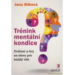 Trénink mentální kondice: Cvičení a hry…