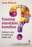 Trénink mentální kondice: Cvičení a hry…