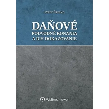 Daňové podvodné konania a ich dokazovanie - Peter Šamko (SK)