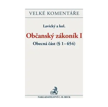 Občanský zákoník I.: Obecná část - Petr Lavický
