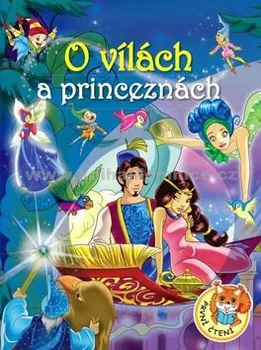 Pohádka O vílách a princeznách - Ottovo Nakladatelství