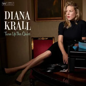Zahraniční hudba Turn Up The Quiet - Diana Krall [CD]