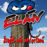 Živých nás nedostanú - Elán