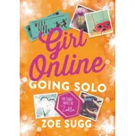 Girl Online: Going Solo 3 - Zoe Sugg…
