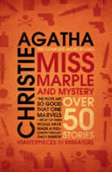 Miss Marple And Mystery: The Complete Short Stories - Agatha Christie (EN)