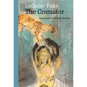 The Cremator - Ladislav Fuks (EN)