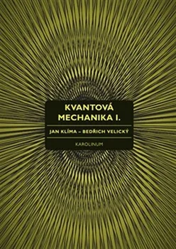 Příroda Kvantová mechanika I. - Jan Klíma, Bedřich Velický