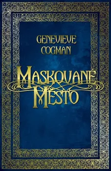 Maskované město - Genevieve Cogman