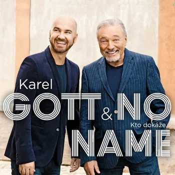 Česká hudba Kto dokáže... - Karel Gott a No Name [CD]