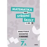Matematika pro SŠ: 7. díl A pracovní…