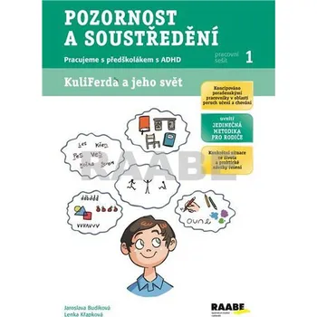 Předškolní výuka Pozornost a soustředění: Pracovní sešit 1 - Jaroslava Budíková, Lenka Křapková