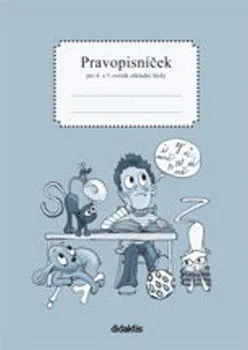 Český jazyk Pravopisníček pro 4.a 5. ročník ZŠ - R. Nečasová, M. Schoříková