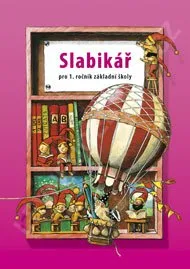 Český jazyk Slabikář: pro 1. ročník ZŠ - M. Kozlová, P. Tarábek, J. Halasová