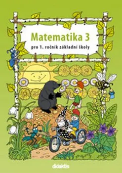 Matematika Matematika 3 pro 1. ročník základní školy - Pavol Tarábek