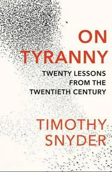 Cizojazyčná kniha On Tyranny - Timothy Snyder (EN)