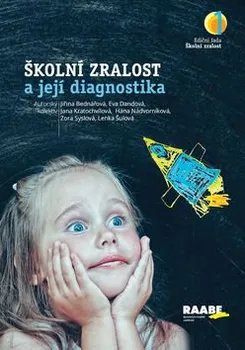 Školní zralost a její diagnostika - Jiřína Bednářová
