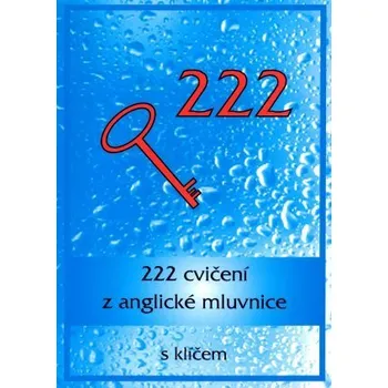 MC nakladatelství 222 CVIČENÍ Z ANGLICKÉ MLUVNICE