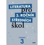 Literatura pro 3. ročník středních…