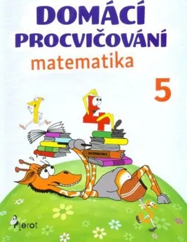 Domácí procvičování: Matematika 5. ročník - Petr Šulc
