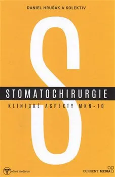 Stomatochirurgie: Klinické aspekty MKN 10 - Daniel Hrušák