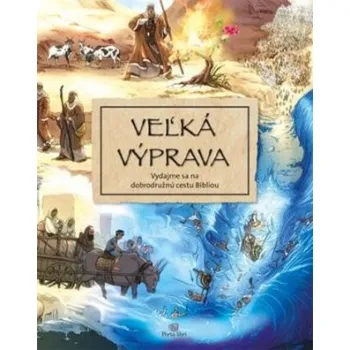 Veľká výprava: Vydajme sa na…