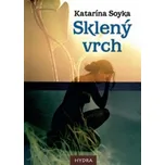 Sklený vrch - Katarína Soyka
