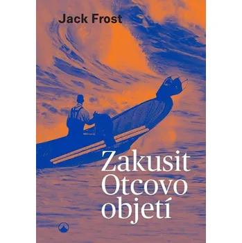 Zakusit Otcovo objetí - Jack Frost
