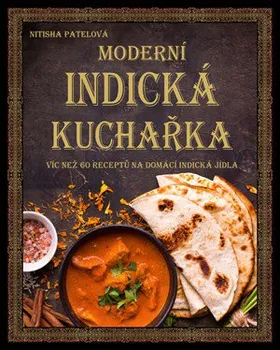 Moderní indická kuchařka - Nitisha Patelová