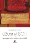 Úžasný Boh - James Bryan Smith