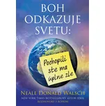 Boh odkazuje svetu: Pochopili ste ma…