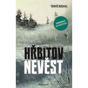 Hřbitov nevěst - Tomáš Boukal