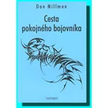 Cesta pokojného bojovníka - Dan Millman…