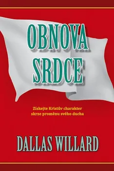Duchovní literatura Obnova srdce - Willard Dallas (2012, brožovaná)