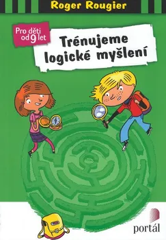 Osobní rozvoj Trénujeme logické myšlení - Roger Rougier