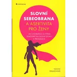 Slovní sebeobrana a asertivita pro…