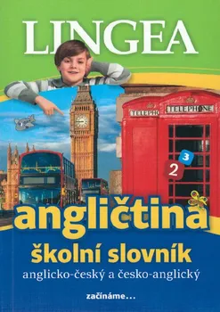 Anglický jazyk Angličtina: Školní slovník anglicko-český česko-angllický - Lingea
