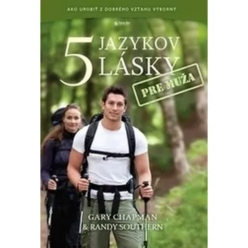 Päť jazykov lásky pre muža - Ross Campbell, Gary Chapman