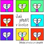 Jak přežít v kostce: Dětská příručka…